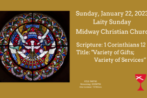 Variety of Gifts, Variety of Services 1 Corinthians 12 – 2023/1/22