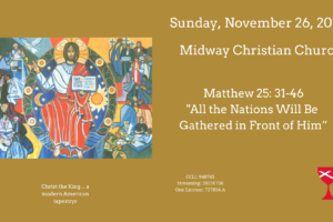 All the Nations Will Be Gathered in Front of Him Matthew 25: 31-46 – 2023/11/26