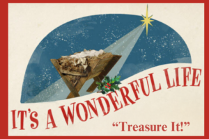 Treasure It! Luke 2: 1-20 – 2023/12/24